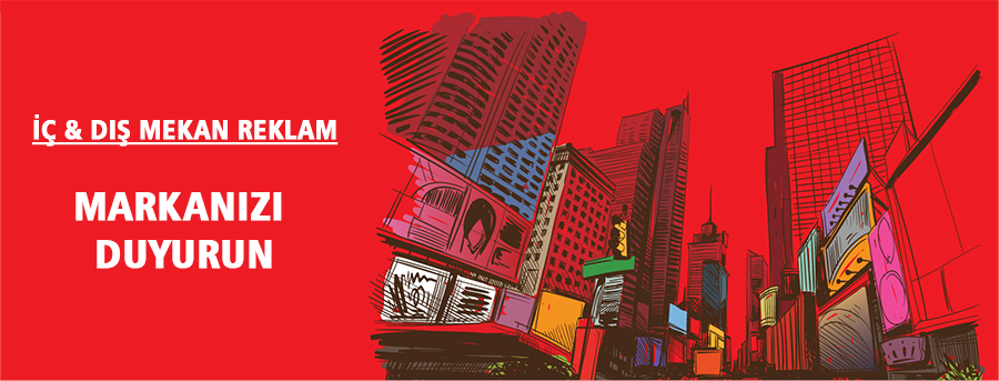 Malatya İç - Dış Mekan Reklam
